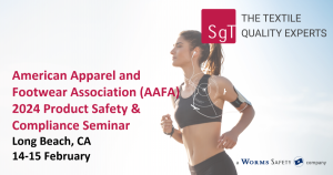 SgT at American Apparel and Footwear Association (AAFA) 2024 Product Safety & Compliance Seminar